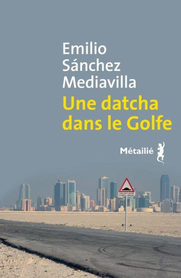 UNE DATCHA DANS LE GOLFE - SANCHEZ MEDIAVILLA E - METAILIE