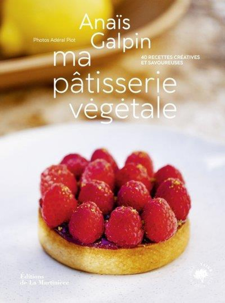 PATISSERIE VEGETALE - GALPIN/PIOT - MARTINIERE BL