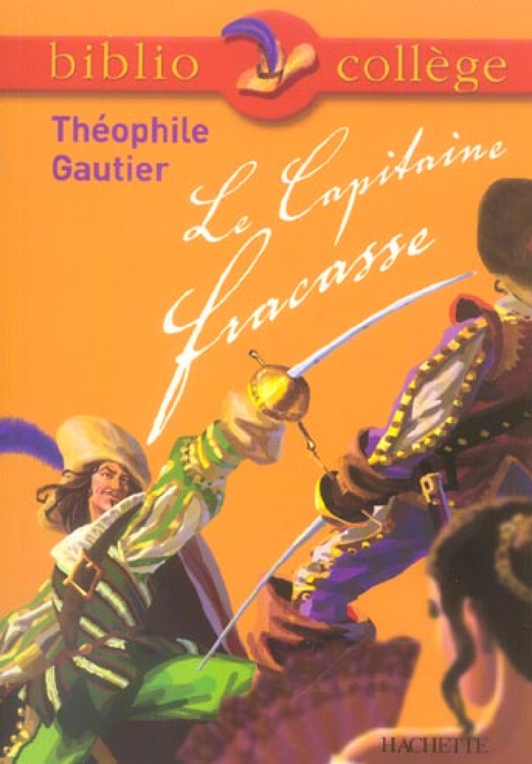 BIBLIOCOLLEGE LE CAPITAINE FRACASSE - GAUTIER THEOPHILE - HACHETTE