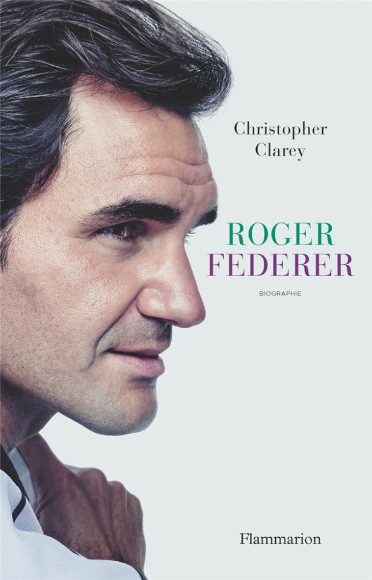 FEDERER - CLAREY CHRISTOPHER - FLAMMARION