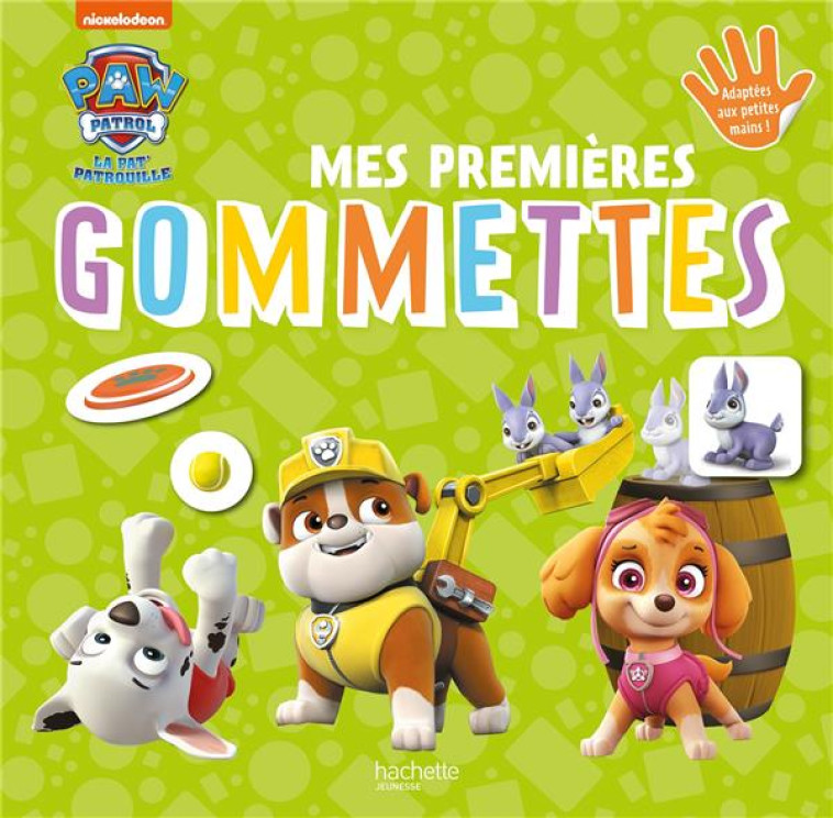 PAT' PATROUILLE-MES PREMIERES GOMMETTES PAT'PATROUILLE - XXX - HACHETTE