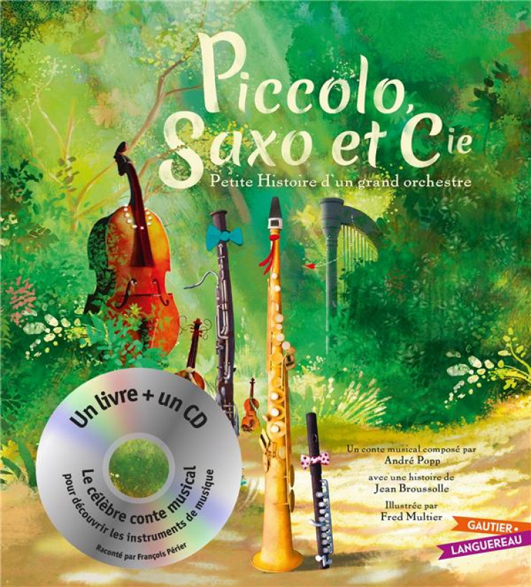 PICCOLO, SAXO ET CIE - LIVRE CD PETIT FORMAT - MULTIER/BROUSSOLLE - HACHETTE