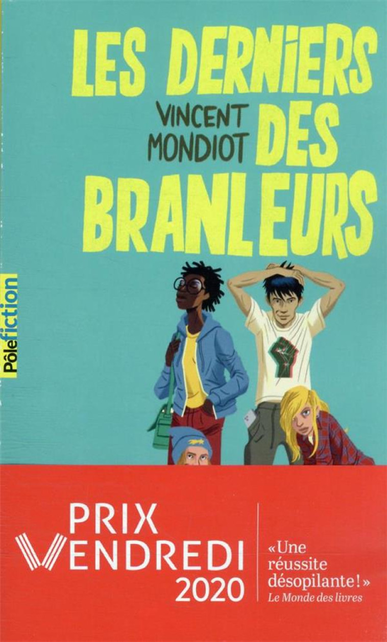 LE DERNIER DES BRANLEURS - MONDIOT VINCENT - GALLIMARD