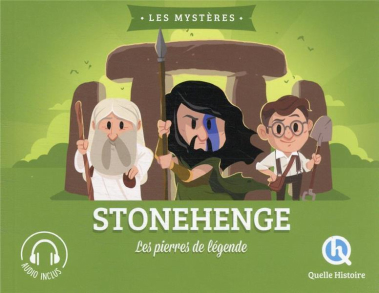 LE MYSTERE DE STONEHENGE - LES PIERRES DE LEGENDE - XXX - QUELLE HISTOIRE