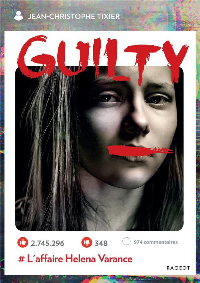 GUILTY - T03 - GUILTY - L'AFFAIRE HELENA VARANCE - TIXIER J-C. - RAGEOT