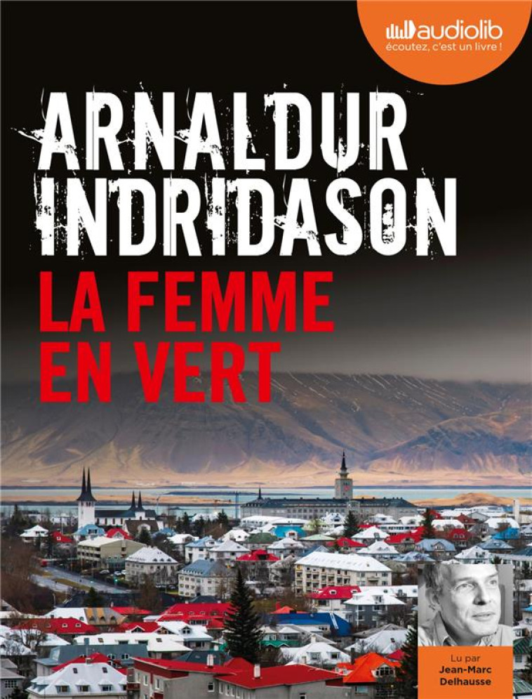 LES ENQUETES D'ERLENDUR SVEINSSON - T04 - LA FEMME EN VERT - LIVRE AUDIO 1 CD MP3 - INDRIDASON ARNALDUR - AUDIOLIB