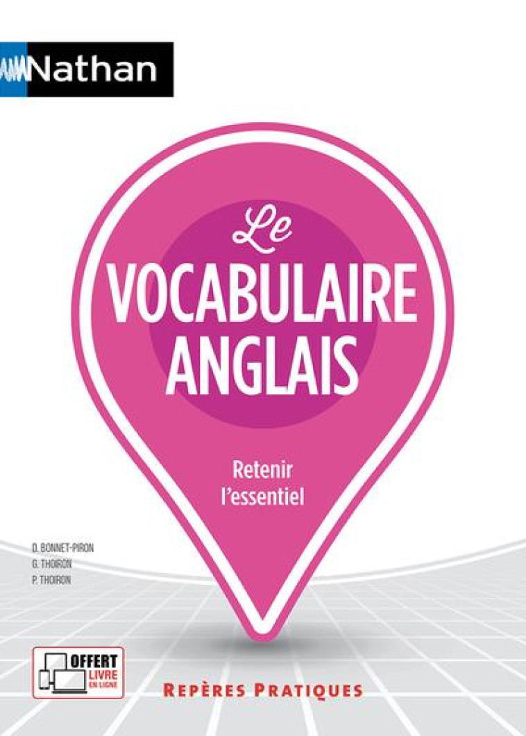 LE VOCABULAIRE ANGLAIS - REPERES PRATIQUES N  19 - 2022 - BONNET-PIRON/THOIRON - CLE INTERNAT