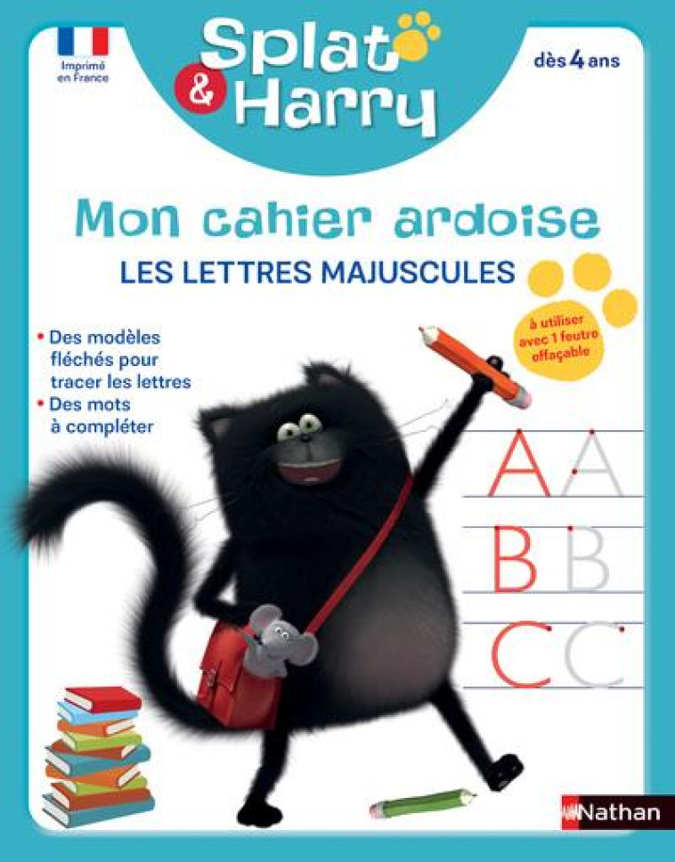 SPLAT & HARRY - CAHIERS EFFACABLES: LETTRES MAJUSCULES (DES 4 ANS) - SCOTTON ROB - CLE INTERNAT