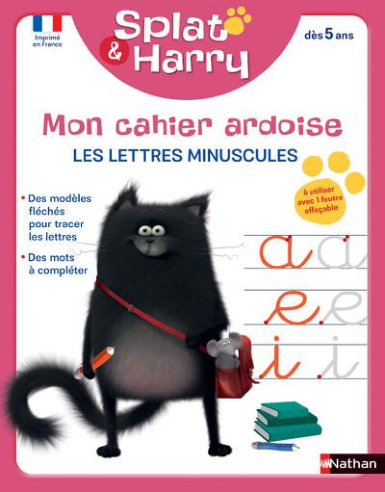 SPLAT & HARRY - CAHIERS EFFACABLES: LETTRES MINUSCULES (DES 5 ANS) - SCOTTON ROB - CLE INTERNAT