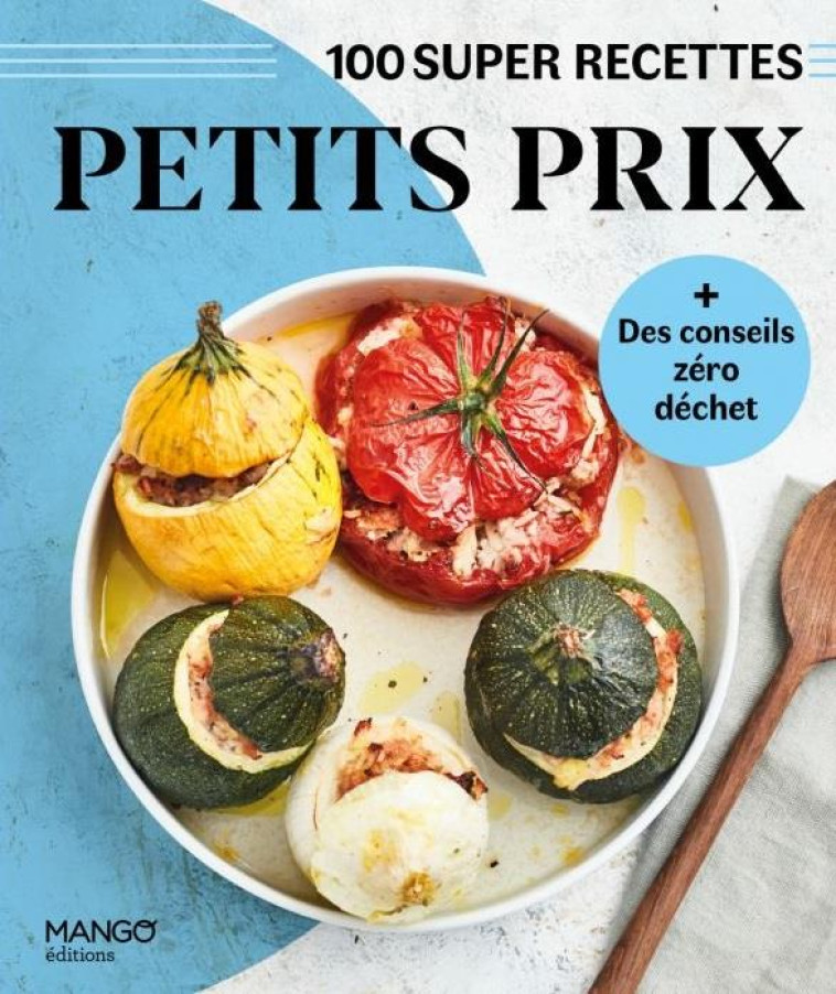 PETITS PRIX. FACILE, RAPIDE, BON ! - COLLECTIF - MANGO