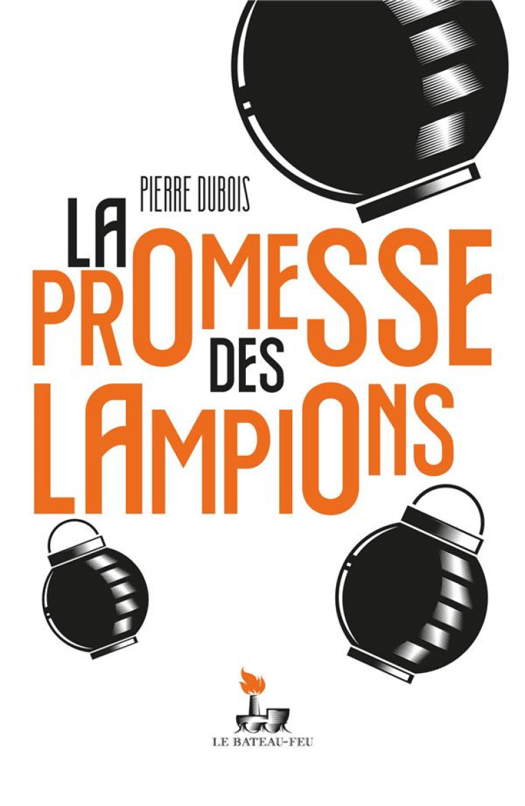 LA PROMESSE DES LAMPIONS - DUBOIS PIERRE - MOUTONS ELECTR