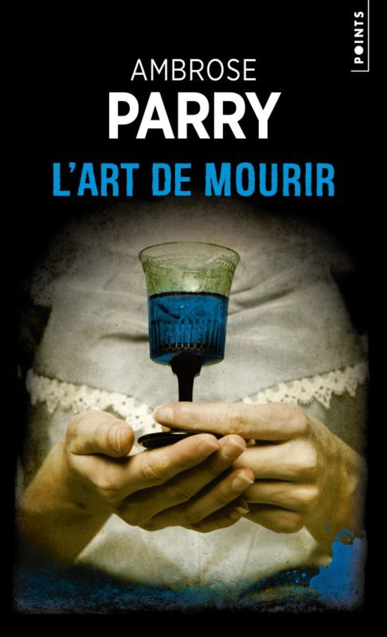 L-ART DE MOURIR - Ambrose Parry - POINTS