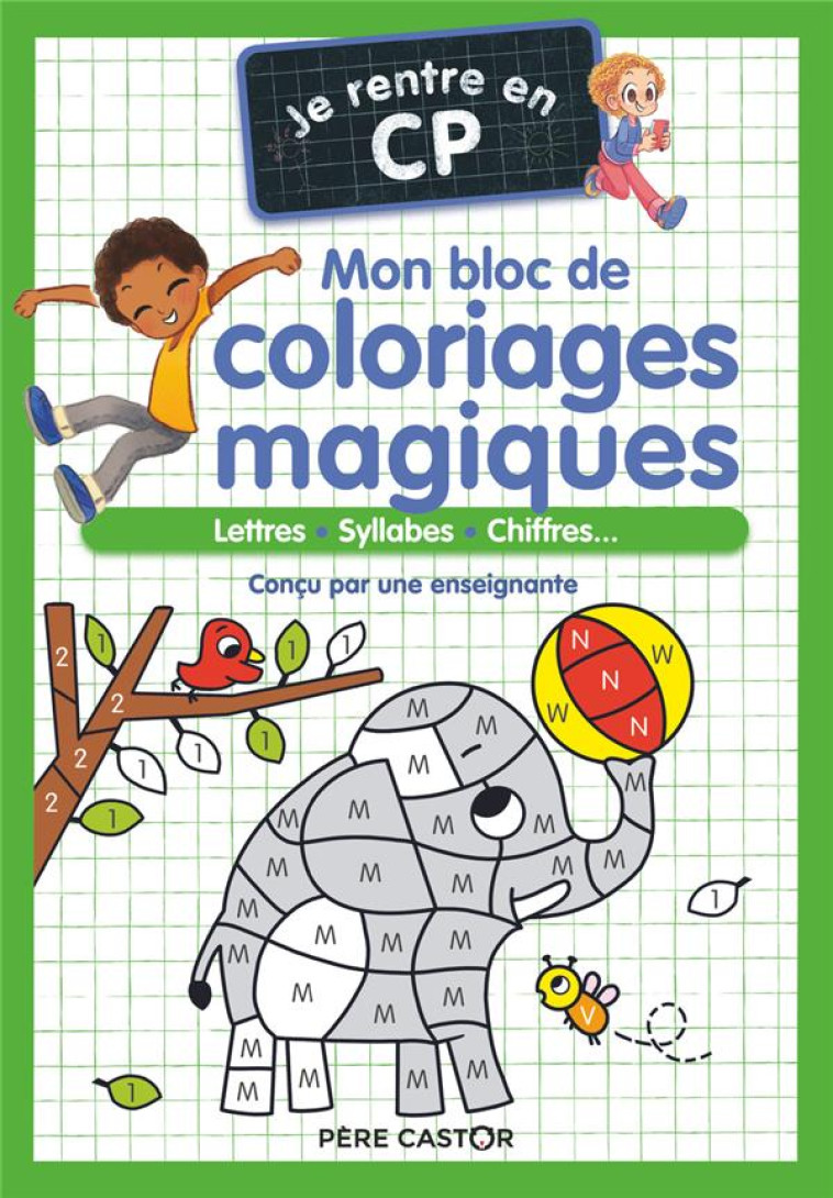 JE RENTRE EN CP -- MON BLOC DE COLORIAGES MAGIQUES - MAGDALENA/RISTORD - FLAMMARION