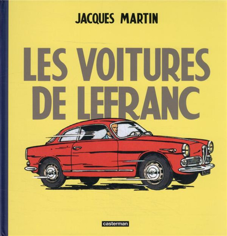 LES VOITURES DE LEFRANC - MARTIN/CHIMITS - CASTERMAN