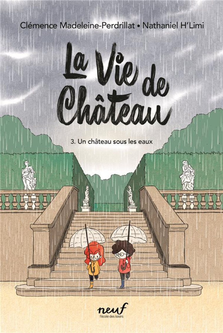 LA VIE DE CHATEAU - TOME 3 - UN CHATEAU SOUS LES EAUX - MADELEINE-PERDRILLAT - EDL