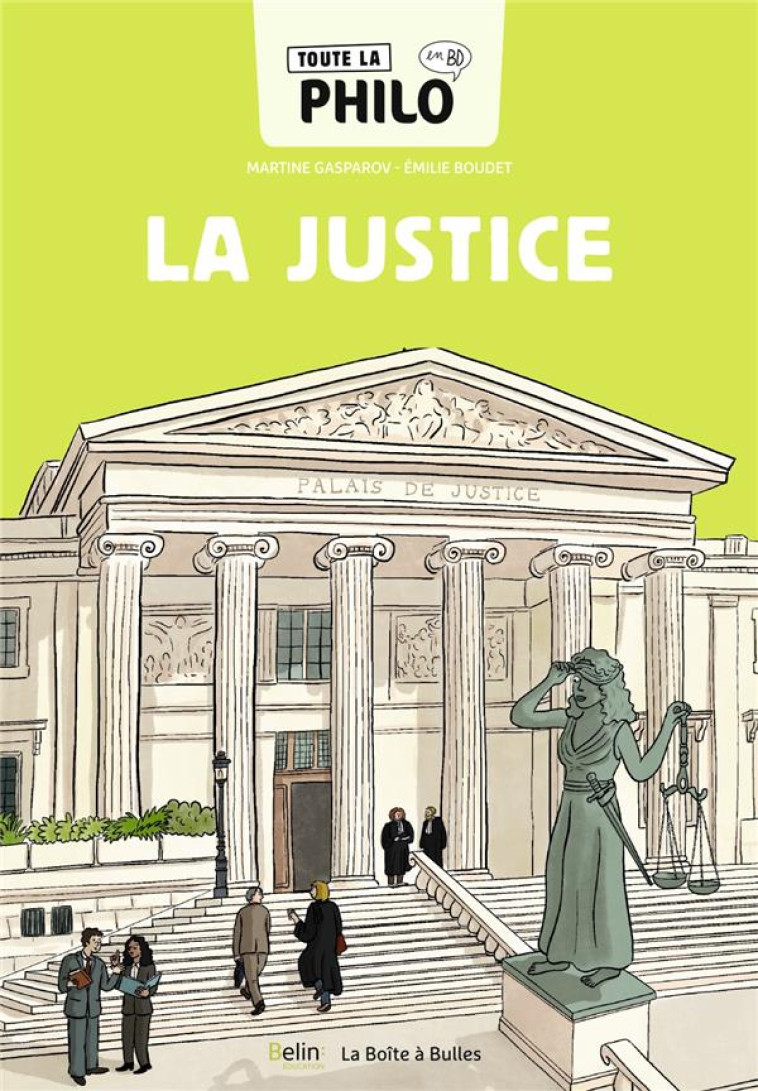 TOUTE LA PHILO EN BD - LA JUSTICE - GASPAROV/BOUDET - BELIN