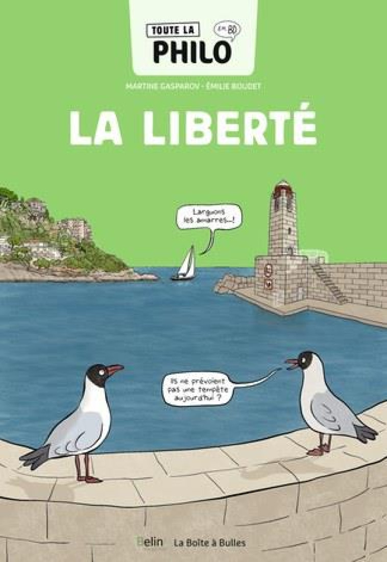 TOUTE LA PHILO EN BD - LA LIBERTE - GASPAROV/BOUDET - BELIN