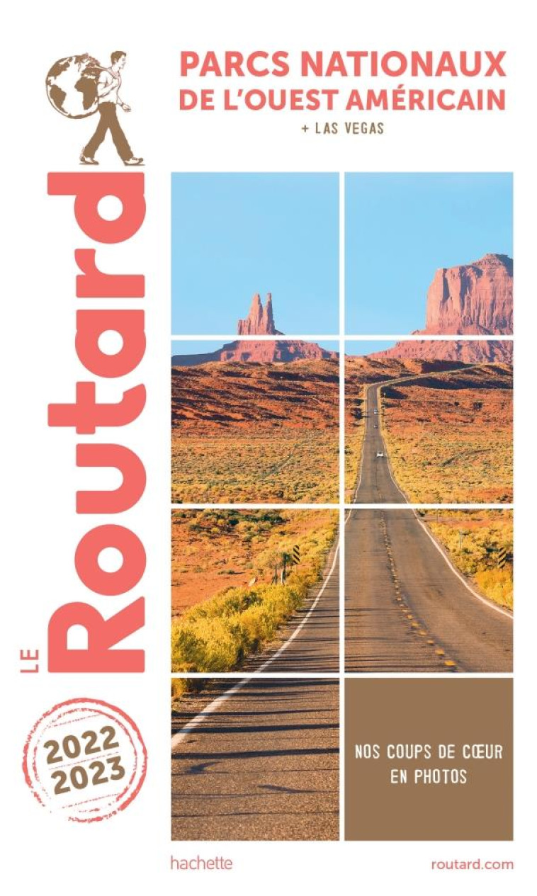 GUIDE DU ROUTARD PARCS NATIONAUX DE L'OUEST AMERICAIN 2022/23 - XXX - HACHETTE