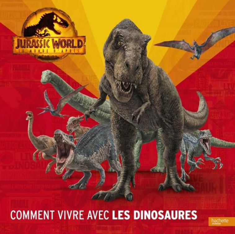 JURASSIC WORLD (FILM)-L'ALBUM DU FILM JURASSIC WORLD - ROSSON CHRISTOPHE - HACHETTE