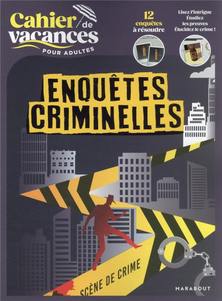 LE CAHIER DE VACANCES POUR ADULTES - ENQUETES CRIMINELLES - XXX - MARABOUT