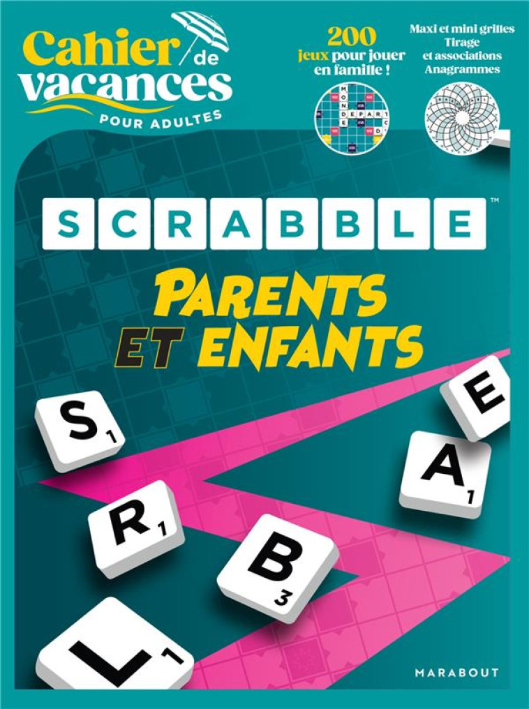 LE CAHIER DE VACANCES POUR ADULTES - SCRABBLE PARENTS VS ENFANTS - XXX - MARABOUT