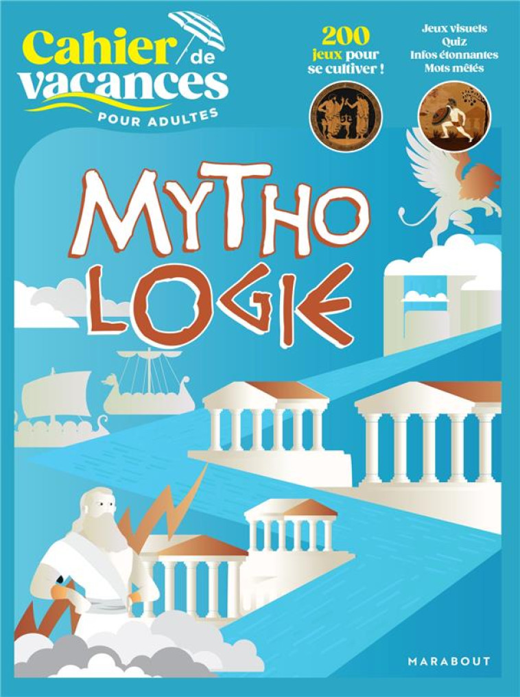 LE CAHIER DE VACANCES POUR ADULTES - MYTHOLOGIE - XXX - MARABOUT