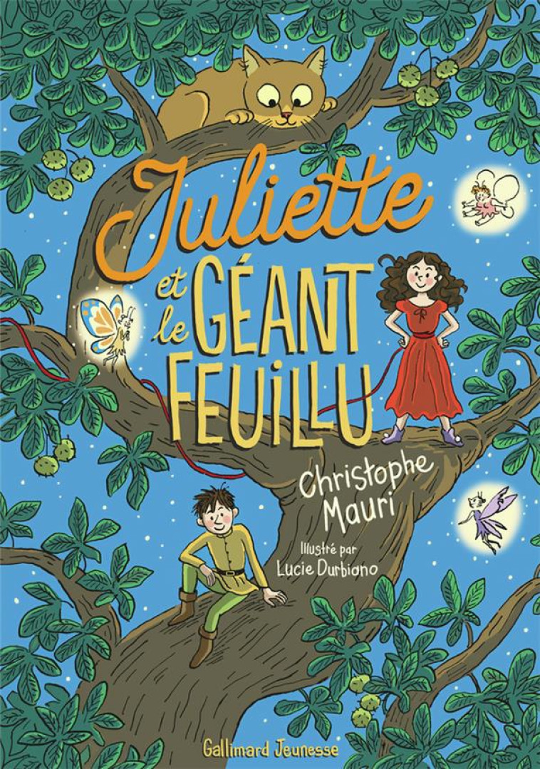 JULIETTE ET LE GEANT FEUILLU - MAURI/DURBIANO - GALLIMARD