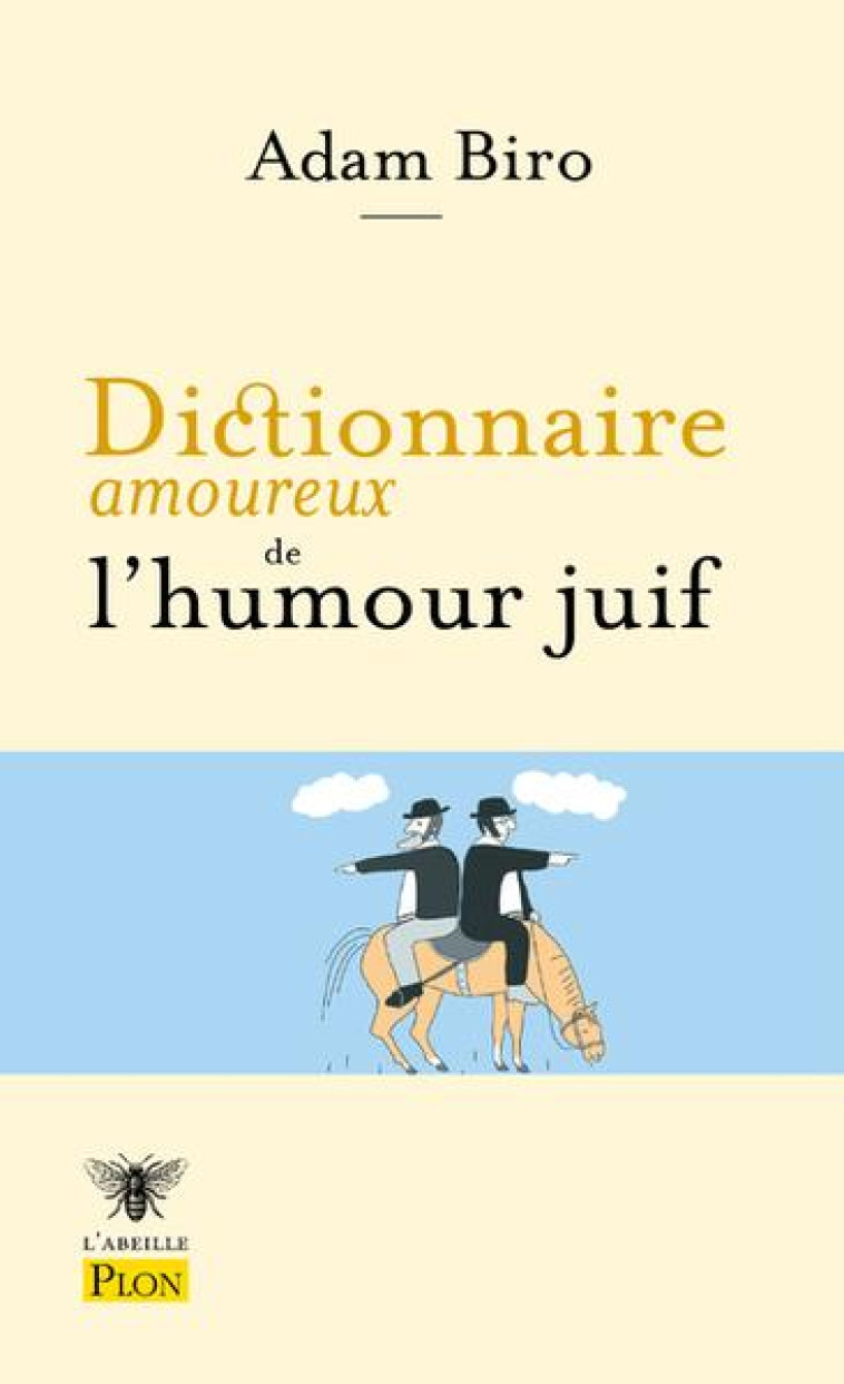 DICTIONNAIRE AMOUREUX DE L'HUMOUR JUIF - BIRO/BOULDOUYRE - PLON