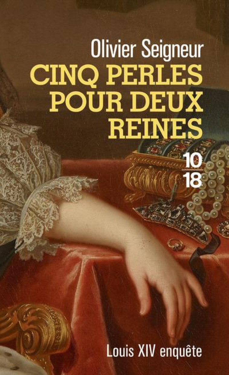 CINQ PERLES POUR DEUX REINES - SEIGNEUR OLIVIER - 10 X 18