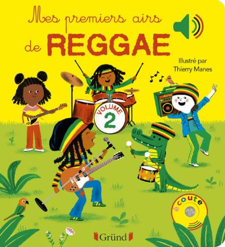 MES PREMIERS AIRS DE REGGAE 2 - TOME 2 - VOL02 - MANES THIERRY - GRUND