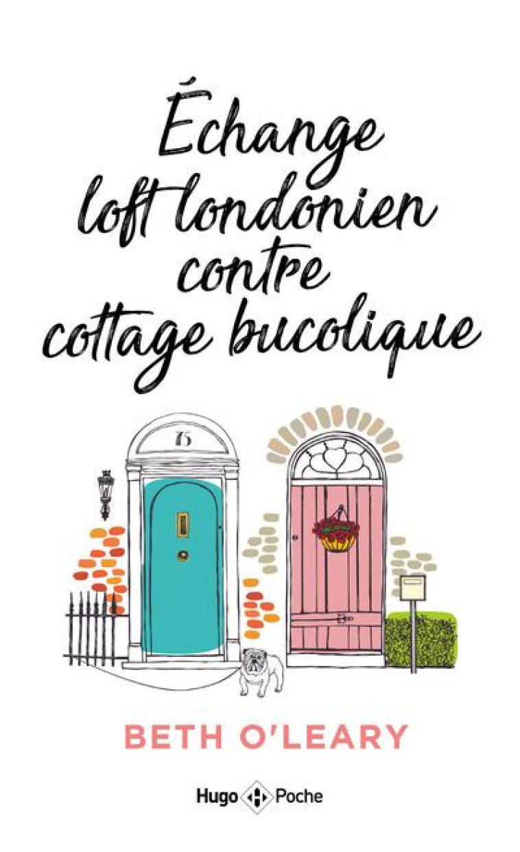 ECHANGE : LOFT LONDONIEN CONTRE COTTAGE BUCOLIQUE - O'LEARY BETH - HUGO JEUNESSE