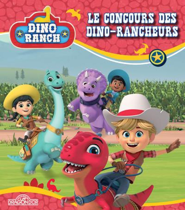 DINO RANCH - LE CONCOURS DES DINO-RANCHEURS - GULLI / SUPER RTL - DRAGON D'OR