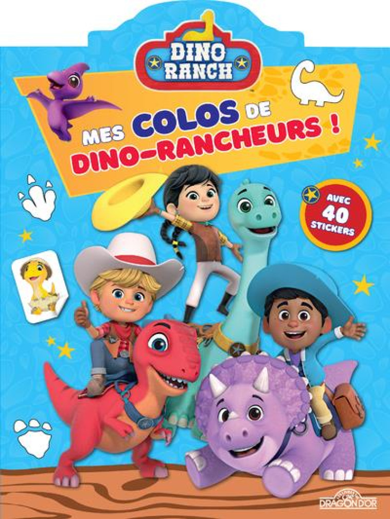 DINO RANCH - MES COLOS DE DINO-RANCHEURS - GULLI / SUPER RTL - DRAGON D'OR