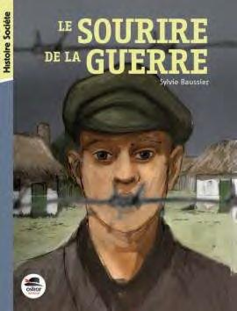 LE SOURIRE DE LA GUERRE - BAUSSIER SYLVIE - OSKAR