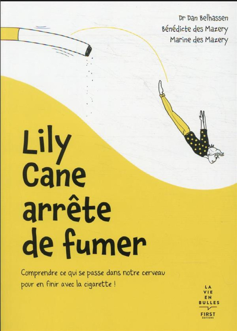 LILY CANE ARRETE DE FUMER - BELHASSEN/MAZERY - FIRST