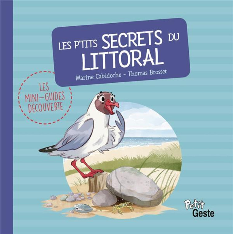 LES P'TITS SECRETS DU LITTORAL - BROSSET/CABIDOCHE - GESTE