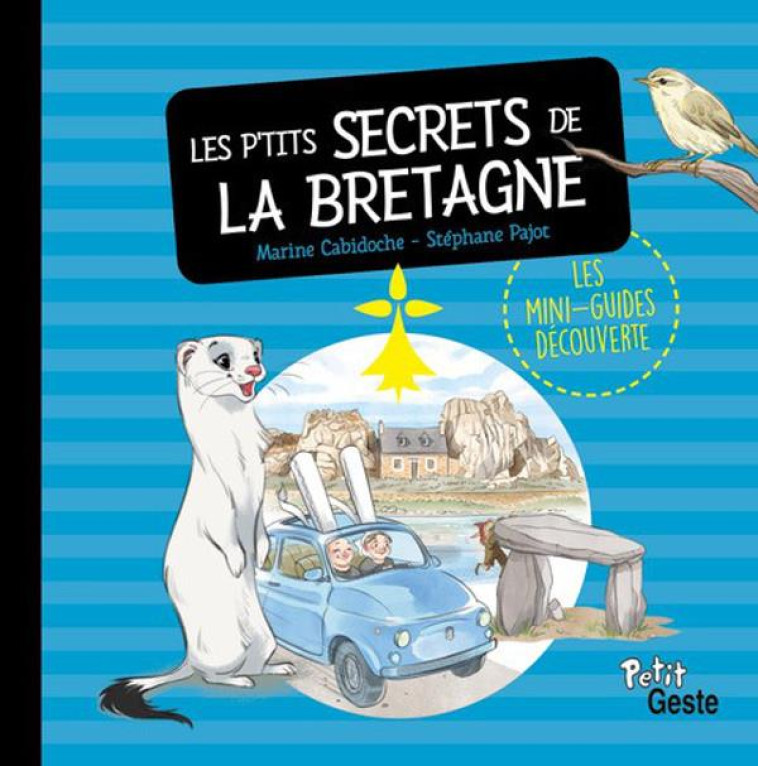 LES P'TITS SECRETS DE LA BRETAGNE - PAJOT/CABIDOCHE - GESTE