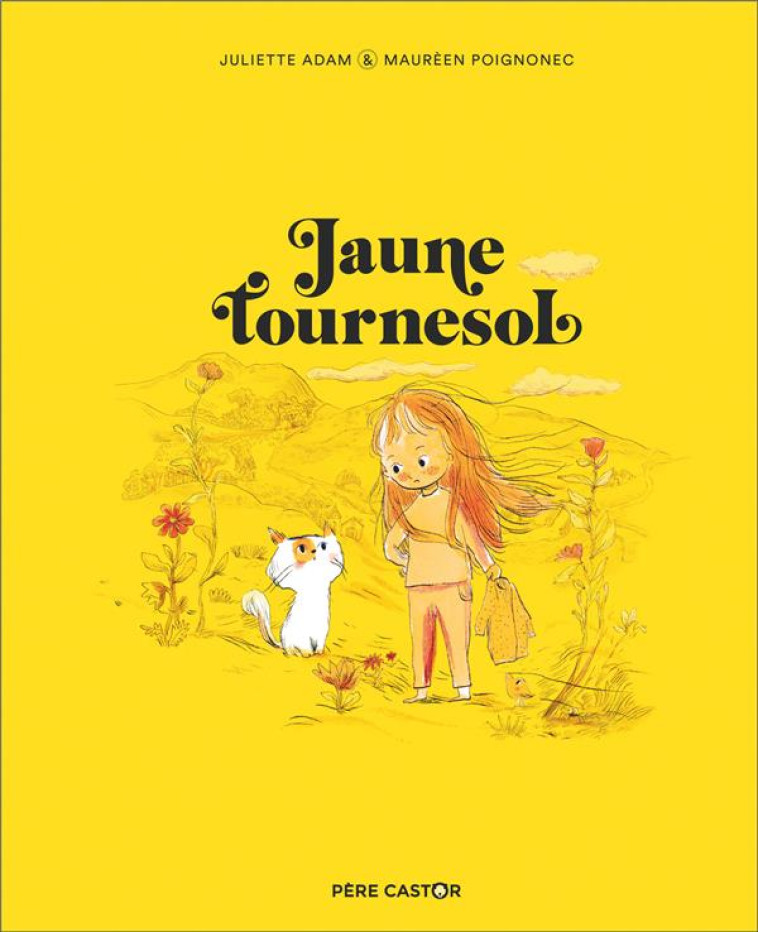 JAUNE TOURNESOL - POIGNONEC/ADAM - FLAMMARION