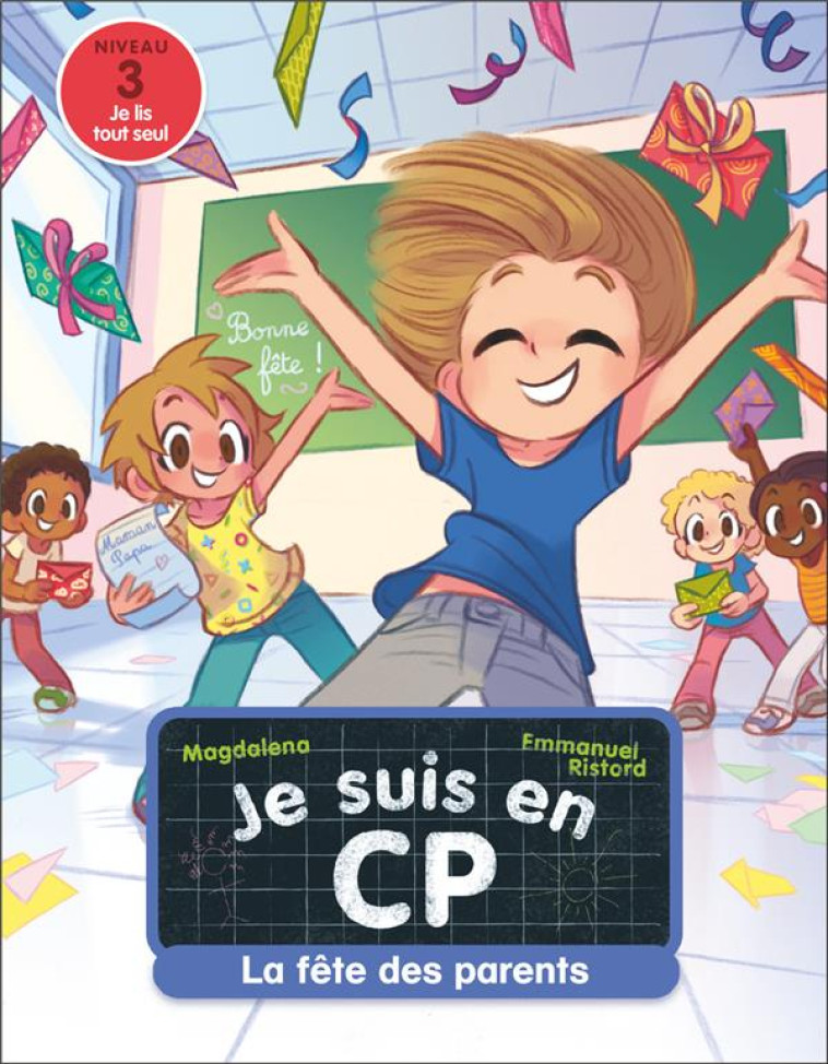 JE SUIS EN CP - T34 - JE SUIS EN CP -34- LA FETE DES PARENTS - MAGDALENA - FLAMMARION