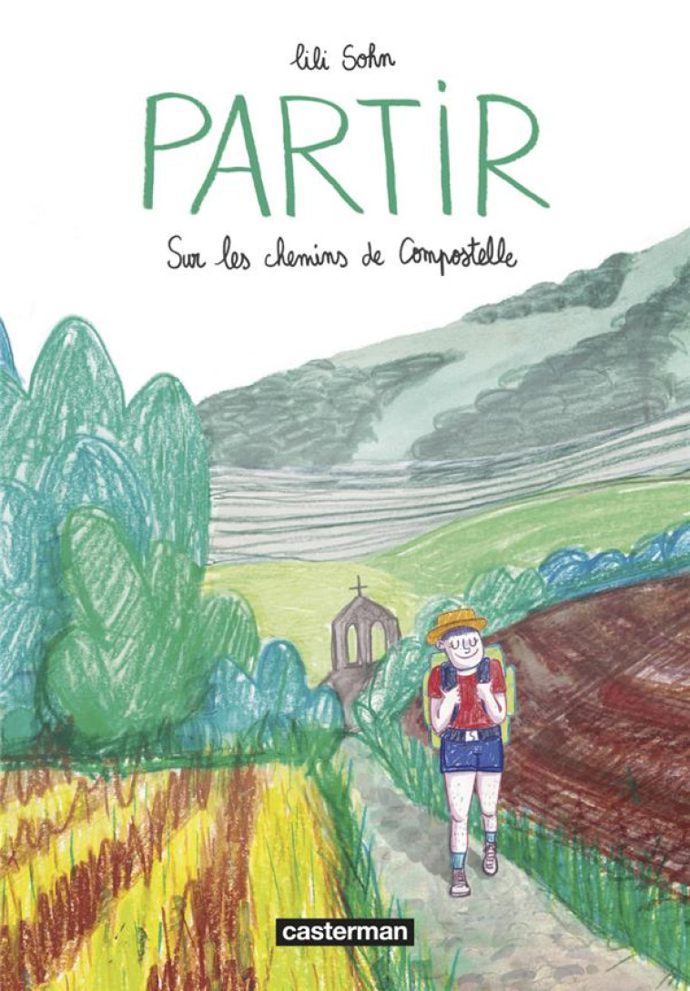 PARTIR - SUR LES CHEMINS DE COMPOSTELLE - SOHN - CASTERMAN