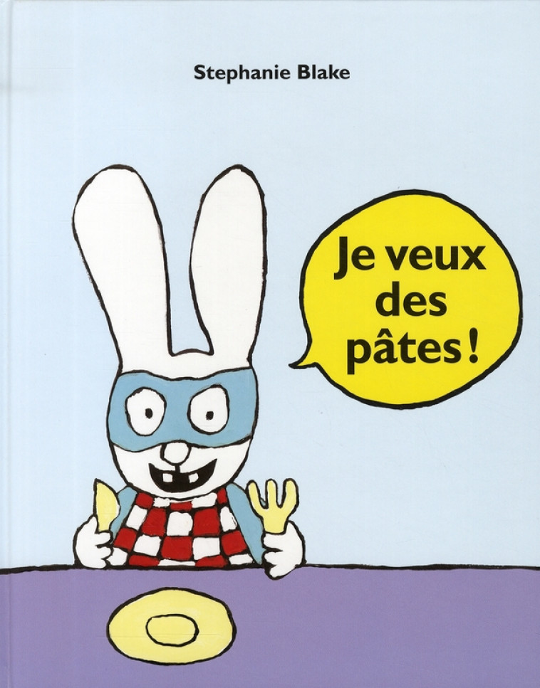 JE VEUX DES PATES - BLAKE STEPHANIE - EDL