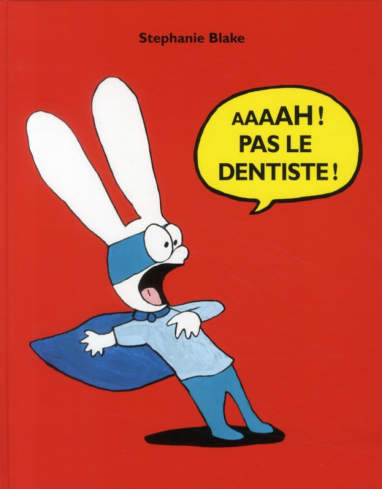 AAAAH PAS LE DENTISTE - BLAKE STEPHANIE - EDL