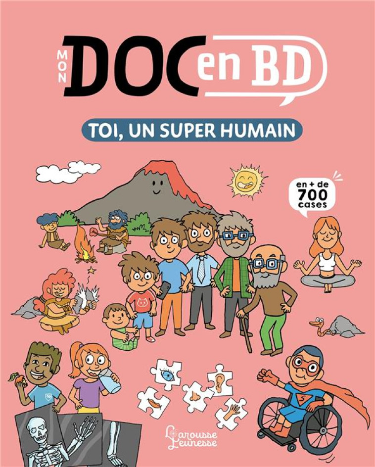 MON DOC EN BD : TOI, UN SUPER HUMAIN - LEDU/FRATTINI/RODA - LAROUSSE