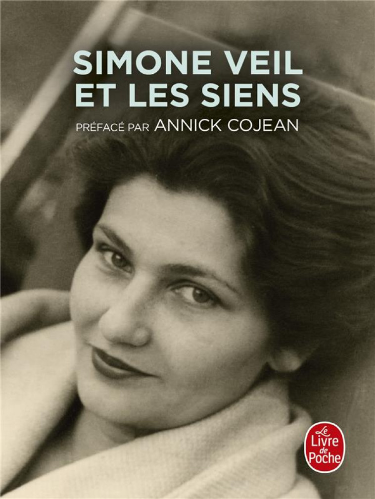 SIMONE VEIL ET LES SIENS - COJEAN ANNICK - LGF/Livre de Poche