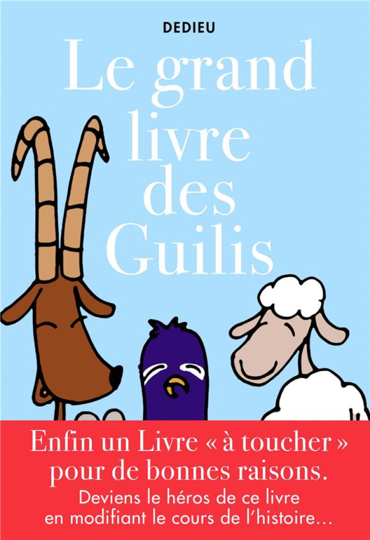 GRAND LIVRE DES GUILIS - DEDIEU THIERRY - SALTIMBANQUE