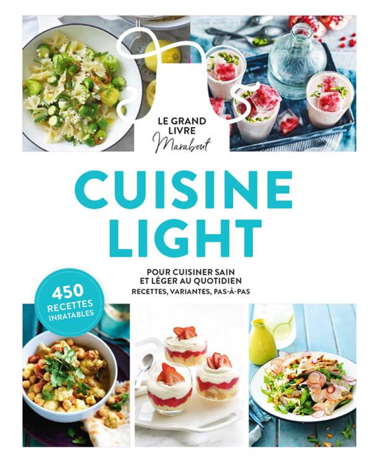 LE GRAND LIVRE MARABOUT DE LA CUISINE LIGHT - XXX - MARABOUT