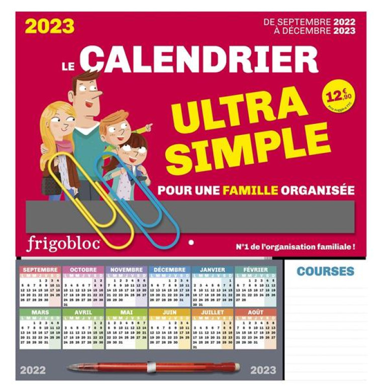 FRIGOBLOC LE CALENDRIER ULTRA SIMPLE POUR UNE FAMILLE ORGANISEE ! DE SEPT 2022 A DEC 2023 - LE CALEN - XXX - NC