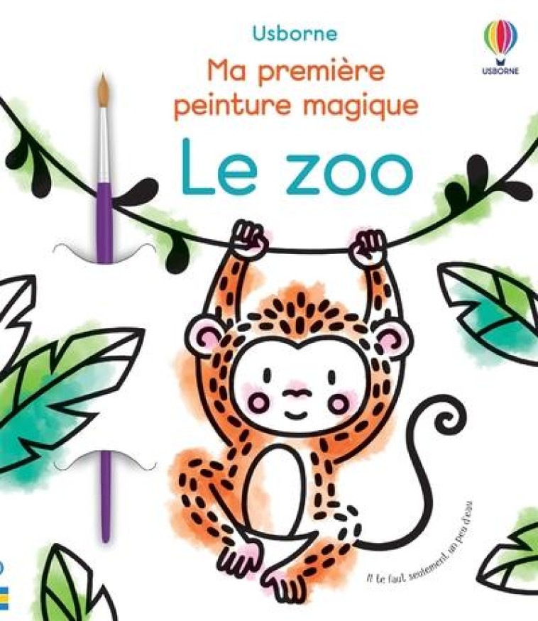 LE ZOO - MA PREMIERE PEINTURE MAGIQUE - WHEATLEY/BEEVERS - NC