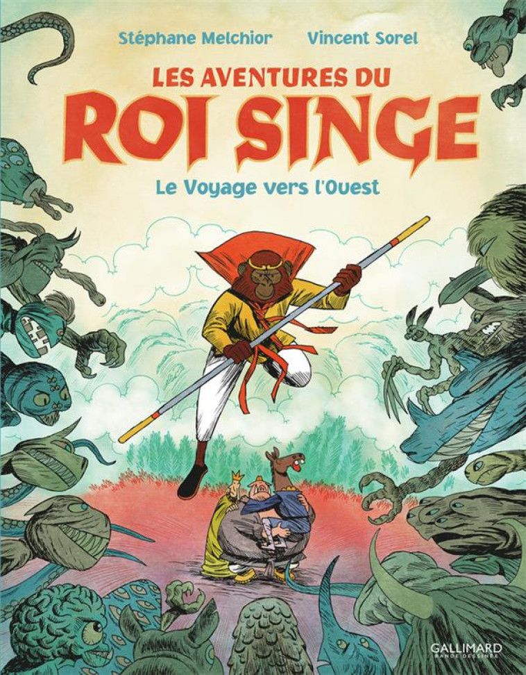 LES AVENTURES DU ROI SINGE T2 - VOL02 - SOREL/MELCHIOR - GALLIMARD