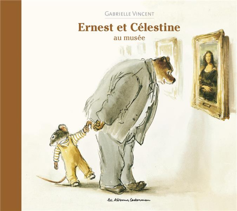 ERNEST ET CELESTINE AU MUSEE (NE 2022) - VINCENT - CASTERMAN